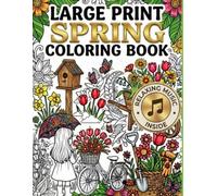 Large Print Spring Coloring Book: 50 Bold & Easy Designs for Seniors with Dementia | Includes Relaxing Music QR Codes | Therapist-Inspired Memory Care Gift (Color For Memory)