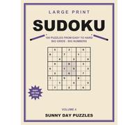 Large Print Sudoku: 100 More Puzzles from Easy to Hard, with Big Grids and Easy to Read Numbers for Adults and Seniors, Volume 4