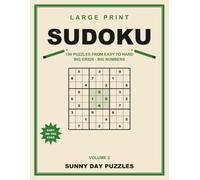 Large Print Sudoku: 100 More Puzzles from Easy to Hard, with Big Grids and Easy to Read Numbers for Adults and Seniors, Volume 2