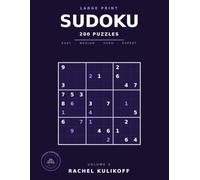 Large Print Sudoku: 200 All-New Puzzles from Easy to Expert, One Per Page, with Full Solutions - Volume 3