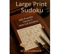 Large-Print Sudoku: 300 Puzzles - Volume 2 - With Full Solutions (SERIES LONG DESCRIPTION - LARGE-PRINT SUDOKU LADDER (VOLUMES 1-3))
