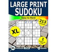 Large Print Sudoku Book - Easy to Hard #1 - 213 Puzzles: XL Puzzles - BIG Book BIG Print - 1 Puzzle per Page - Solutions Included - Ideal for Kids (12+), Seniors, Adults, Beginners or Casual Players