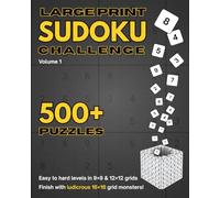 Large Print Sudoku Challenge: 500+ Puzzles | 9×9, 12×12 & 16×16 Grids | Easy to Hard Levels | Large Print 8”×10” | Roomy Layout | Solutions provided
