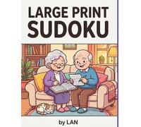 LARGE PRINT SUDOKU: dark text on light background. Big, bold, simple layout. Make the cover easy to understand in under 2 seconds. Target seniors who want easy, relaxing puzzles.