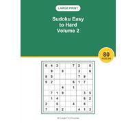 Large Print Sudoku Easy to Hard Volume 2: 80 Sudoku Puzzles in Big Print | Fun and Relaxing Brain Games for Adults and Seniors, a Great Gift Idea