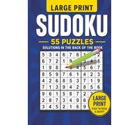 Large Print Sudoku: Easy to Read Large Print Sudoku Puzzle Book | Relax and Train the Mind | 55 Puzzles, 55 Solutions, 6x9 Grid, 120 Pages | The ... for Vacations, Holidays, and Stressful Times
