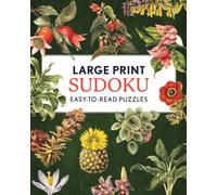 Large Print Sudoku : Easy-to-Read Puzzles