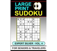 Large Print Sudoku: Expert Silver Vol 4. For Seniors & Travelers