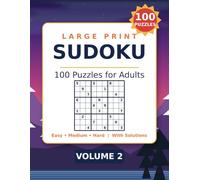 Large Print Sudoku for Adults: 100 All-New Puzzles from Easy to Hard with Full Solutions - Relaxing Big Print Sudoku Puzzle Book for Adults & Seniors (Volume 2)