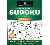 Large Print Sudoku for Adults & Seniors: 150 Easy Puzzles with Gentle Progression, One Per Page, Big Bold Numbers and Full Solutions