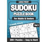 Large Print Sudoku for Adults & Seniors: Puzzle Book with 3 Difficulty Levels - Easy, Medium & Hard - With Solutions, Perfect Brain Game Gift (The Sharp Mind Sudoku Series)