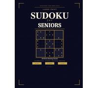 Large Print Sudoku for Seniors: 100 Brain-Boosting Puzzles - Easy, Medium & Hard with Full Solutions, Timer Tracking & Beginner Tips | Volume 1