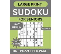 Large Print Sudoku For Seniors: 100 Easy Medium Sudoku Puzzles,14 Progressive Levels One Puzzle Per Page With Solutions