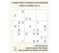 Large Print Sudoku for Seniors: 100 Easy to Read Puzzles to Keep Your Brain Sharp Vol 1: Big Font, Simple Layout, Solutions Included - Perfect Brain Exercise for Older Adults in the UK