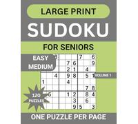 Large Print Sudoku For Seniors: 120 Easy Medium Sudoku Puzzles, 14 Progressive Levels One Puzzle Per Page With Solutions And Instructions for Adults