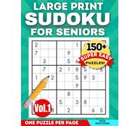 Large Print Sudoku for Seniors - 150 Easy 9x9 Puzzles: Very Easy Sudoku for Beginners | One Puzzle Per Page | Big & Clear Numbers | Brain Games for ... and Focus (Vol. 1) (Easy Mind Games Series)