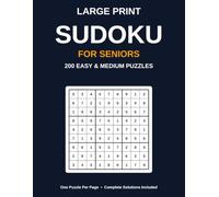 Large Print Sudoku for Seniors: 200 Easy & Medium Sudoku Puzzles - One Puzzle Per Page