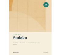 Large Print Sudoku for Seniors: 200 Easy to Expert Puzzles with Big Grids and Step-by-Step Solutions