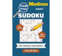 Large Print Sudoku for Seniors & Adults - Medium Level 1: Sudoku Puzzles to Help Calm your Mind | Brain Exericises | 6x9 Inches, 110 Pages | 50+ ... vacations, travel, birthday, holidays.