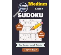 Large Print Sudoku for Seniors & Adults - Medium Level 3: Sudoku Puzzles to Help Calm your Mind | Brain Exercises | 6x9 Inches, 110 Pages | 50+ ... - Travel Size (6"x9") - Easy/Medium/Hard)