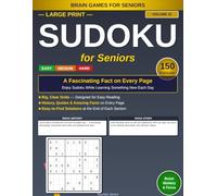 Large Print Sudoku for Seniors: Classic Rock & Roll: 150 Easy, Medium & Hard Puzzles with a Fascinating Fact on Every Page - Volume 10 (Large Print ... With Fascinating Facts: 10 Unique Volumes)