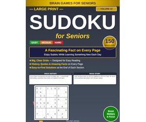 Large Print Sudoku for Seniors: Classic Rock & Roll: 150 Easy, Medium & Hard Puzzles with a Fascinating Fact on Every Page - Volume 10 (Large Print ... With Fascinating Facts: 10 Unique Volumes)