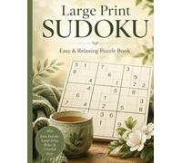 Large Print Sudoku for Seniors: Easy & Relaxing Puzzle Book: Big Print Sudoku Puzzles with Solutions | Simple Brain Games for Seniors, Beginners & Low Vision Readers | Perfect Gift for Relaxation
