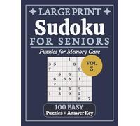 Large Print Sudoku for Seniors Easy: Vol. 3 | Relaxing Puzzles for Memory Care | Extra Large Print, 8.5 x 11 in | 100 Puzzles and Solutions | Big ... (Relaxing Large Print Puzzle Collection)