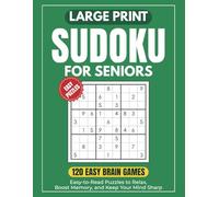Large Print Sudoku for Seniors: Large Print Sudoku for Seniors: 120 Easy Brain Games | 1 Puzzle per Page | Easy-to-Read Puzzles to Relax, Boost ... | 8.5x11 | 147 Pages | Solutions Included