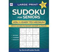 Large Print Sudoku for Seniors Vol. 1: Easy to Medium Puzzles: Brain Games to Boost Memory & Focus (ZenAndPuzzles Studio)