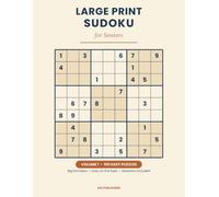 Large Print Sudoku for Seniors: Volume 1 - 100 Easy Puzzles