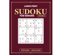 Large Print Sudoku for Seniors - Volume 3: 240 All-New Easy to Hard Puzzles | One Big Puzzle Per Page for Adults & Seniors | Full Answer Key