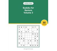 Large Print Sudoku for Seniors Volume 3: 80 Sudoku Puzzles in Big Print | Fun and Relaxing Brain Games for Adults and Seniors, a Great Gift Idea