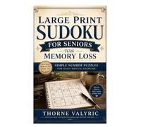 Large Print Sudoku: For Seniors With Memory Loss Simple Number Puzzles For Daily Mental Exercise