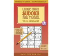 Large Print Sudoku for Travel - Vol. 2. Hard and Pro: 150 Puzzles for Adults and Seniors in Pocket Size | From Hard Sudoku to Extreme | Travel Size ... Gift for Sudoku Lovers (Comfort Puzzle Books)
