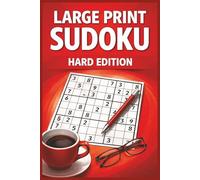 LARGE PRINT SUDOKU HARD EDITION: 50+ Hard Sudoku Puzzles | Large Print for Easy Reading | Advanced Brain Games for Adults & Seniors | Challenging ... Medium & Hard Puzzles for Adults & Seniors)