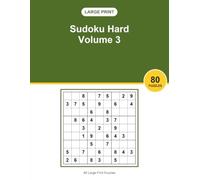 Large Print Sudoku Hard Volume 3: 80 Sudoku Puzzles in Big Print | Fun and Relaxing Brain Games for Adults and Seniors, a Great Gift Idea
