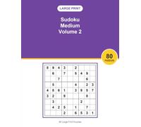 Large Print Sudoku Medium Volume 2: 80 Sudoku Puzzles in Big Print | Fun and Relaxing Brain Games for Adults and Seniors, a Great Gift Idea