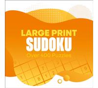 Large Print Sudoku : Over 400 Puzzles
