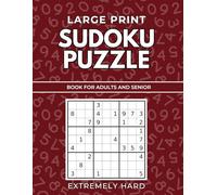 Large Print Sudoku Puzzle Book: 150+ Extremely Hard Puzzles with Solutions