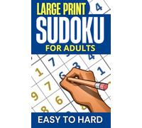 Large Print Sudoku Puzzle Book For Adults and Seniors: Extra Large Print Easy to Hard Puzzles with Solutions to Keep the Brain Active and Young - One Puzzle Per Page