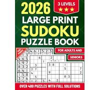 Large Print Sudoku Puzzle Book for Adults and Seniors: Over 400 Puzzles From Easy To Hard with Full Solutions