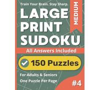 Large Print Sudoku Puzzle Book: Medium #4: Challenging Fun in Large Print - Volume 4 for Daily Brainwork (Large Print Sudoku Puzzle Books)