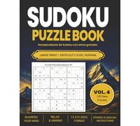 Large Print Sudoku Puzzle Book Vol.4 / Libro con Rompecabezas Sudokus con letra grande Vol.4: Puzzle Book for Adults with Solutions | Includes Spanish ... bilingüe en letra grande: Dificultad Normal)