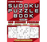 Large Print Sudoku Puzzle Book: Volume 4: 400 Easy, Medium, Hard & Very Hard Sudoku Puzzles with Complete Solutions (Large Print Sudoku Collection - 400 Puzzles)