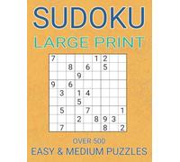 Large Print Sudoku Puzzles (Orange): Easy & Medium Sudoku Puzzles for Adults & Seniors With Solutions, Over 500 Puzzles