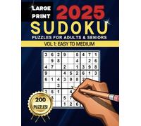 Large Print Sudoku Puzzles Volume 1: Sudoku Puzzle Book for Seniors and Adults, 200 Easy to Medium Puzzles with Solutions, Big Bold Font, Easy to Read