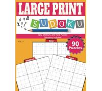 LARGE PRINT Sudoku VOL 3: Easy to Read Large Print | 8.5x11 inches, 105 pages | Easy, Medium, & Hard Puzzles ... Gift for Vacations, Holidays, and Free Time