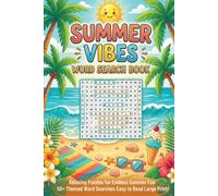 Large Print Summer Vibes Word Search Book: 50+ Large Print Puzzles for Relaxation, Stress Relief & Endless Summer Fun | A Beach-Themed Tropical Escape ... (Large Print Word Search for Adults Series)