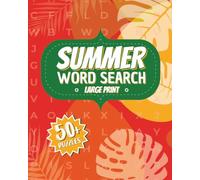 Large Print Summer Word Search Book: 50+ Easy-to-Read Puzzles about the Beach, Summer Activities, Holidays, and More! | Gifts for Vacations, Waiting Rooms, and Road Trips